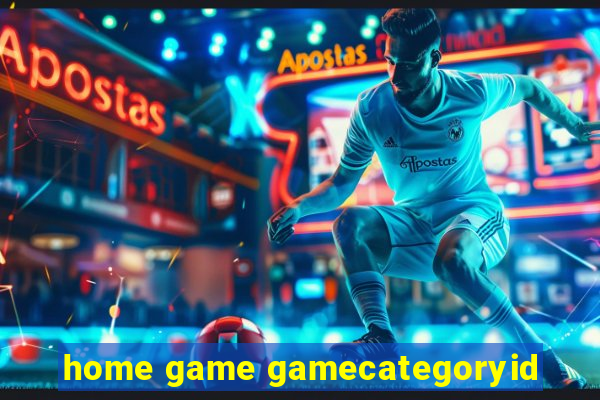 home game gamecategoryid